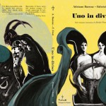 Uno In Diviso una graphic novel bella e terribile